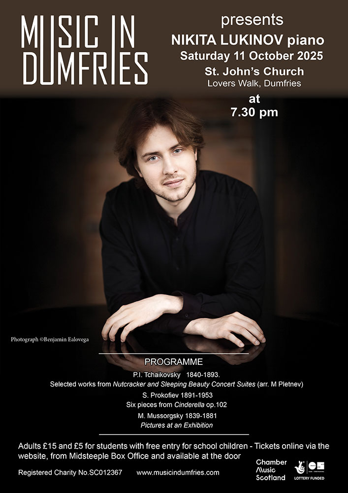 Nikita Lukinov (piano) Saturday 11 October 2025. St John's Church, Dumfries